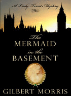 The Mermaid in the Basement (Lady Trent Mystery Series #1)
