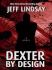 Dexter By Design (Thorndike Core)