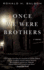 Once We Were Brothers (Thorndike Press Large Print Basic)