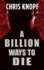 Billion Ways to Die