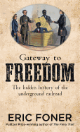 Gateway to Freedom (Thorndike Press Large Print Popular and Narrative Nonfiction Series)