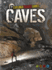 Caves: an Explorer Travel Guide (Explorer Travel Guides)