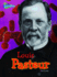 Louis Pasteur