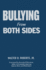 Bullying From Both Sides: Strategic Interventions for Working With Bullies & Victims