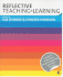 Reflective Teaching and Learning: a Guide to Professional Issues for Beginning Secondary Teachers (Developing as a Reflective Secondary Teacher)