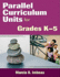 Parallel Curriculum Units for Grades K-5