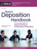Nolo's Deposition Handbook: the Essential Guide for Anyone Facing Or Conducting a Deposition