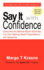 Say It With Confidence (1st Books Library)