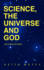 Science, the Universe and God: the Search for Truth