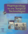 Pharmacology for the Surgical Technologist [With Cdrom]