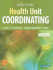 Lafleur Brooks' Health Unit Coordinating; 9781416041726; 1416041729