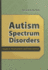 Autism Spectrum Disorders: Issues in Assessment and Intervention