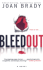 Bleedout: a Novel