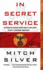 In Secret Service: a Novel