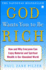 God Wants You to Be Rich: How and Why Everyone Can Enjoy Material and Spiritual Wealth in Our Abundant World