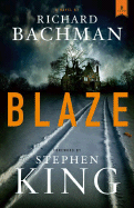 Blaze: a Novel