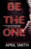 Be the One