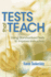 Tests That Teach Using Standardized Tests to Improve Instruction
