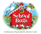 School Bugs: an Elementary Pop-Up Book