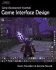 Game Development Essentials: Game Interface Design [With Cdrom]