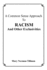 A Common Sense Approach To Racism And Other Exclusivities