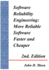 Software Reliability Engineering: More Reliable Software Faster and Cheaper 2nd Edition