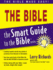 Smart Guide to the Bible (the Smart Guide to the Bible Series)