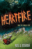 Heartfire: a Winterkill Novel Volume 3