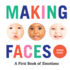 Making Faces: a First Book of Emotions: No. 1
