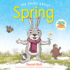 The Thing About Spring: a Picture Book