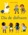 Da De Disfraces (Dress-Up Day Spanish Edition)