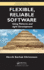 Flexible, Reliable Software (Chapman & Hall/Crc Textbooks in Computing)