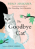 The Goodbye Cat: Seven Cat Stories