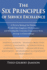 The Six Principles of Service Excellence: a Proven Strategy for Driving World-Class Employee Performance and Elevating the Customer Experience From Average to Extraordinary