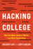 Hacking College: Why the Major Doesn't Matter--And What Really Does