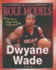 Dwyane Wade (Role Model Athletes)