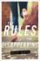 The Rules for Disappearing Format: Paperback