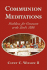 Communion Meditations: Guidelines for Comments at the Lord's Table