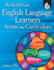 Activities for English Language Learners Across the Curriculum [With Cdrom]