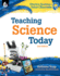 Teaching Science Today 2nd Edition (Effective Teaching in Today's Classroom)