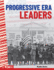 Progressive Era Leaders Ebook