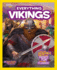 Ngk Everything Vikings: All the Incredible Facts and Fierce Fun You Can Plunder