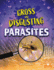 Gross and Disgusting Parasites (Gross and Disgusting Things)