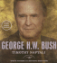 George H. W. Bush: the American Presidents Series: the 41st President, 1989-1993