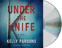 Under the Knife: a Novel