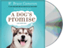 A Dog's Promise: a Novel (a Dog's Purpose, 3)