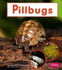 Pillbugs (Pebble Books, Watch It Grow)