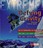 Defying Gravity: Surviving Extreme Sports (Fact Finders; Extreme)