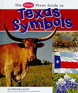 The Pebble First Guide to Texas Symbols (Pebble First Guides)