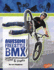 Awesome Freestyle Bmx Tricks and Stunts (Blazers: Big Air)